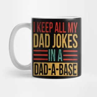 I keep all my dad jokes Mug